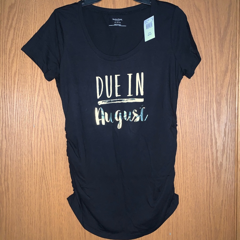 Due in August tshirt!